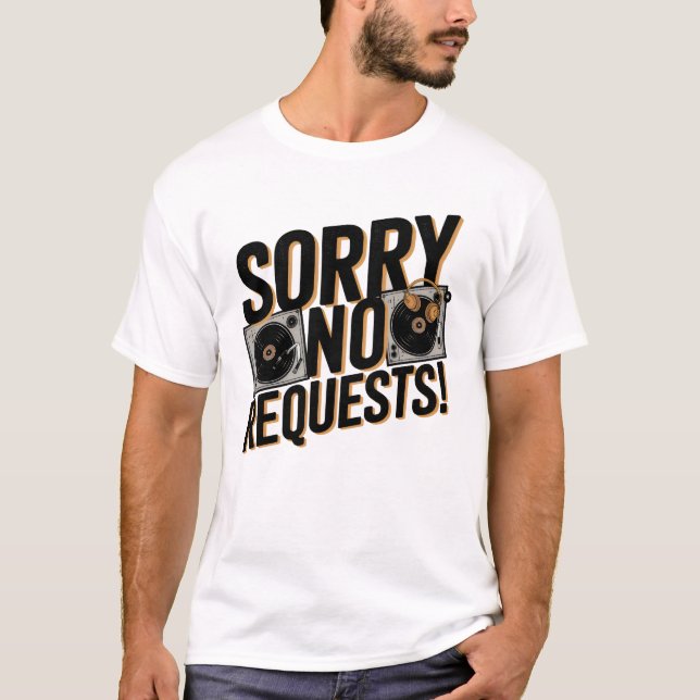 T-shirt Aucune demande - DJ (Devant)