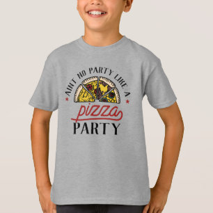 T-shirt Aucune Fête Comme Une Pizza Party