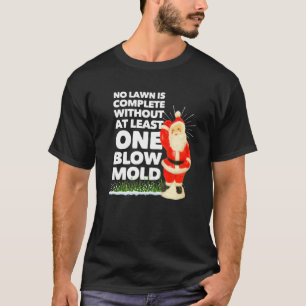 T-shirt Aucune pelouse n'est complète sans au moins un mou