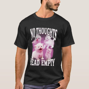T-shirt aucune pensée tête vide drôle bête bootleg chat mé