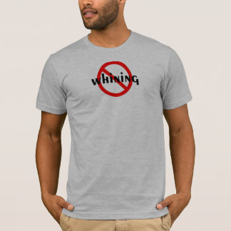 T-shirt Aucune pleurnicherie