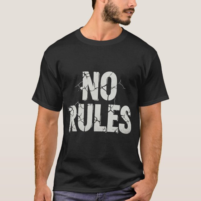 T-shirt Aucune règle - Titre de l'instruction en gras (Devant)
