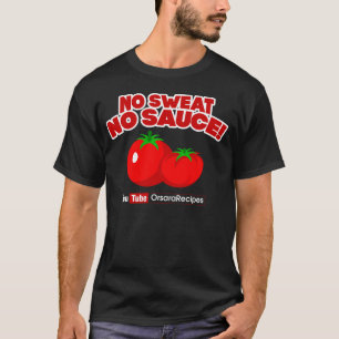 T-shirt Aucune sueur aucune sauce !