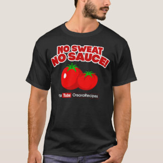 T-shirt Aucune sueur aucune sauce !