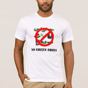 T-SHIRT AUCUNES CHAUSSURES DE VERT !