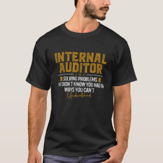 T-shirt Audit amusant de l'auditeur interne pour résoudre 