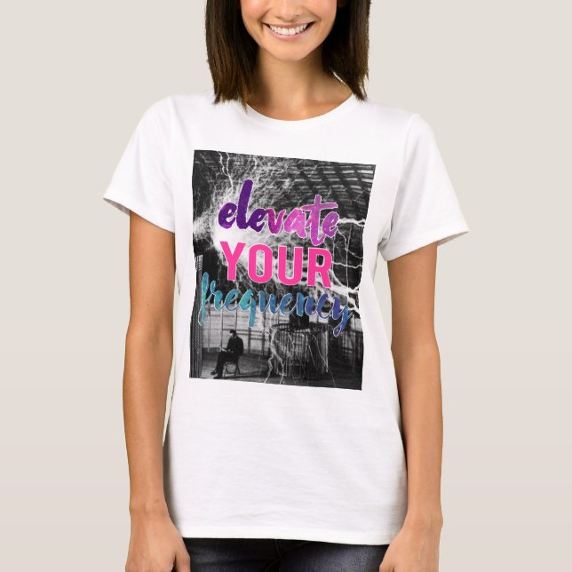 T-shirt Augmentez votre fréquence (Devant)