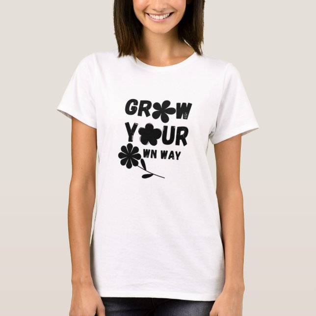 T-shirt Augmentez votre propre voie (Devant)