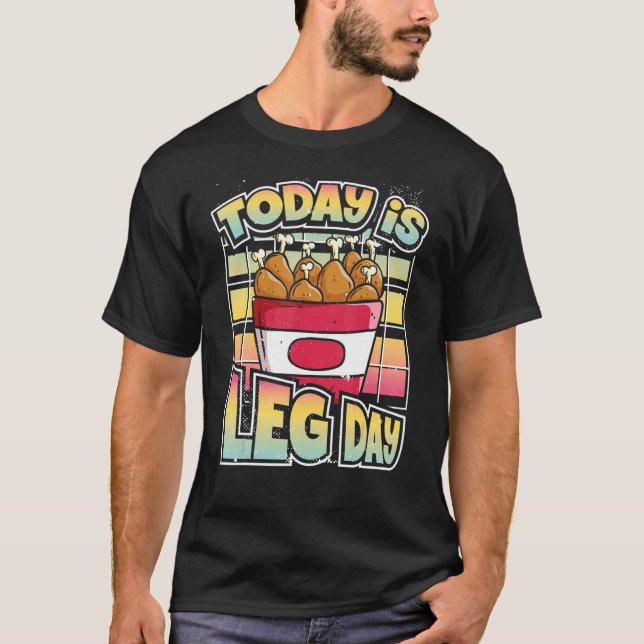 T-shirt Aujourd'Hui Est Jour De La Jambe Entraînement Plai (Devant)