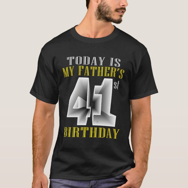 T-shirt Aujourd'Hui Est Le 41E Py 41 De Mon Père (Devant)