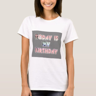 T-shirt Aujourd'hui est mon anniversaire Baby Pink Art Pri