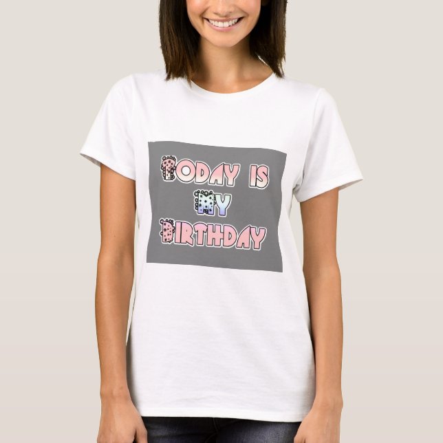 T-shirt Aujourd'hui est mon anniversaire Baby Pink Art Pri (Devant)