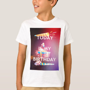 T-shirt Aujourd'hui est mon art d'anniversaire