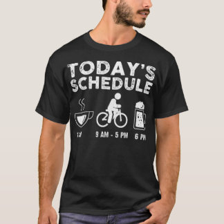 T-shirt Aujourd'hui Horaire Café Bicyclette Bière Vélo our