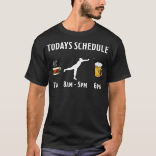 T-shirt Aujourd'hui Horaire Coffee Darts Bière Cadeau