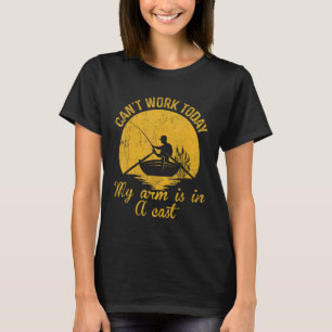 T-shirt Aujourd'hui Je Ne Peux Pas Travailler Mon Bras Est