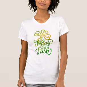 T-shirt Aujourd'hui je suis la Saint Patrick irlandaise