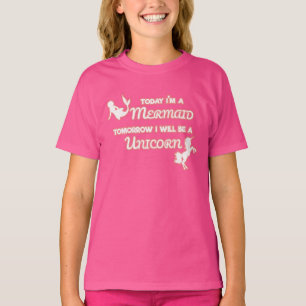T-shirt Aujourd'hui je suis une sirène demain je serai une