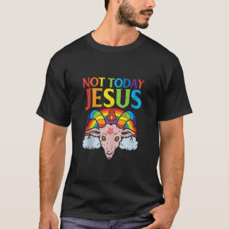 T-shirt Aujourd'hui pas Jésus Satan chèvre Satané arc-en-c