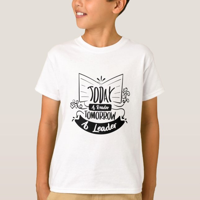 T-shirt Aujourd'Hui Un Lecteur Demain Un Leader (Devant)