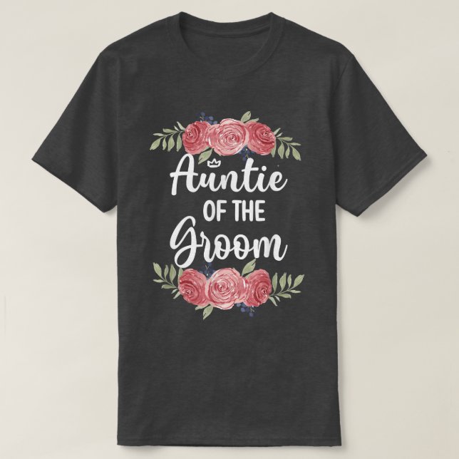T-shirt Aunt Of The Groom Wedding Party Groom Shower  (Design devant)
