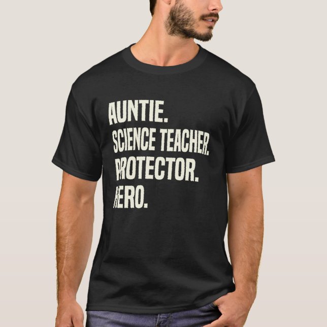 T-shirt Auntie Science Teacher Protector Hero Aunt Profess (Devant)