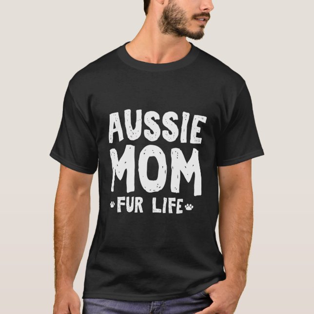 T-shirt Aussie Maman Fur Life Amusant Aussie Berger Chien  (Devant)