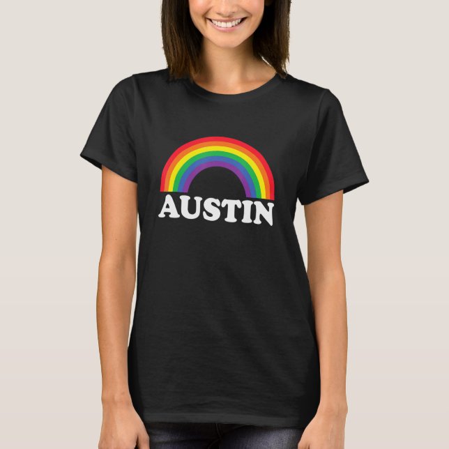 T-shirt Austin Rainbow LGBTQ Gay Pride Lesbians Queer (Devant)