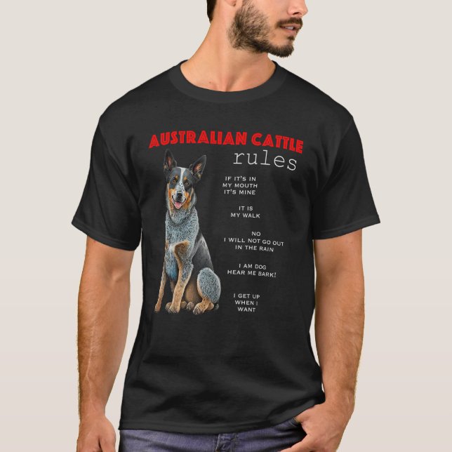 T-shirt Australian Cattle Dog Rules Funny Cattle Dog Heele (Devant)