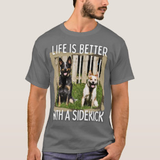 T-shirt Australian Cattle DogLife est meilleur avec un sid