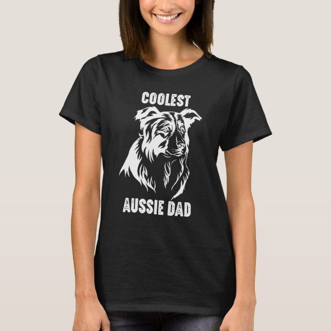 T-shirt Australian Shepherd Dad Coolest Aussie Dad for Dog (Devant)