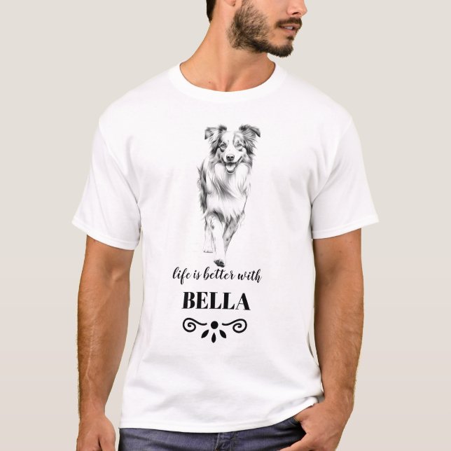 T-shirt Australian Shepherd Life est meilleur Nom de chien (Devant)
