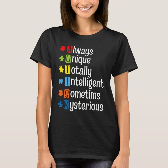 T-shirt Autism Always Unique Totally Intelligent Sometime  (Devant)