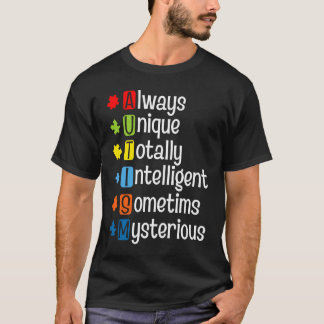 T-shirt Autism Always Unique Totally Intelligent Sometime 