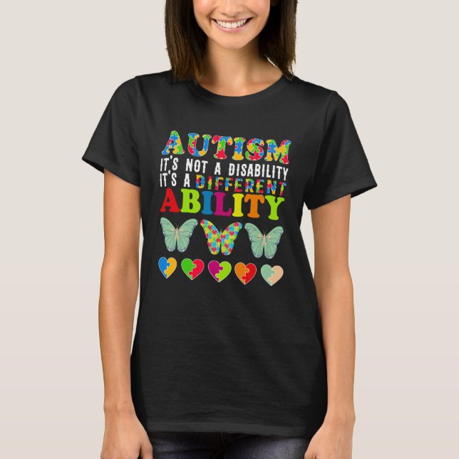 T-shirt Autism Is Not a Disability It s a Different Abilit (Devant)