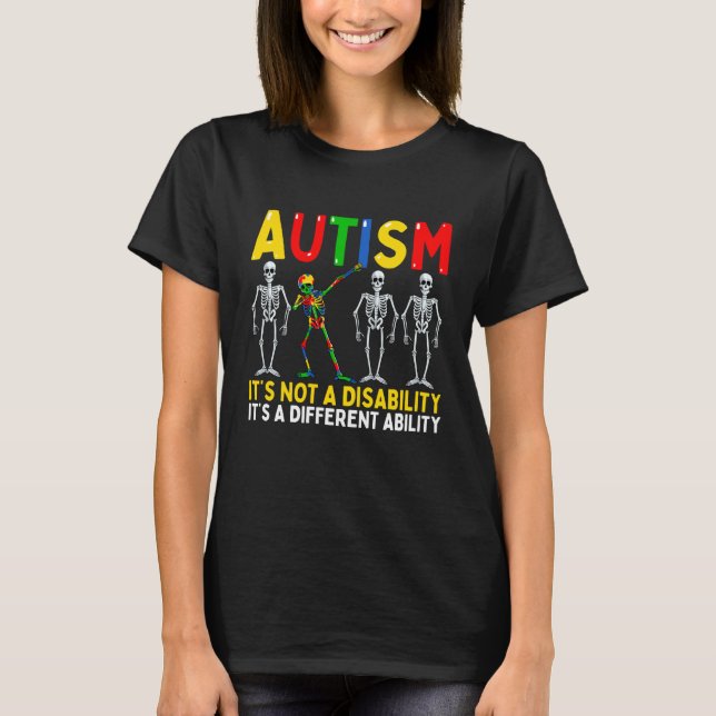 T-shirt Autism It's A Different Ability Dabbing Skeleton (Devant)