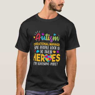 T-shirt Autism Operational Manager People Look Up Their He