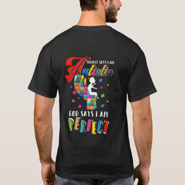 T-shirt Autism Society Dit Autistique Dieu Dit Que Je Suis (Dos)