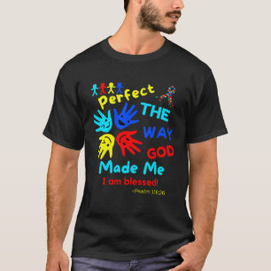 T-shirt Autisme Bénédiction Psaume Parfait Dieu M'a Créé D
