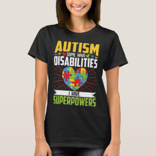 T-shirt Autisme Certains Ont Un Handicap J'Ai Des Superpui