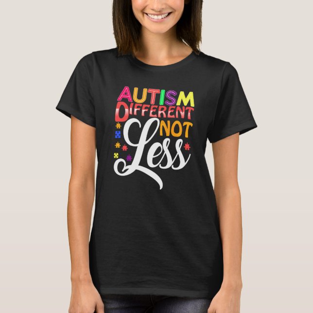 T-shirt Autisme Différent Pas Moins (Devant)