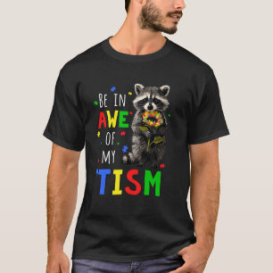 T-shirt Autisme Drôle Être En Awe De Mon 'Tism Meme Autist