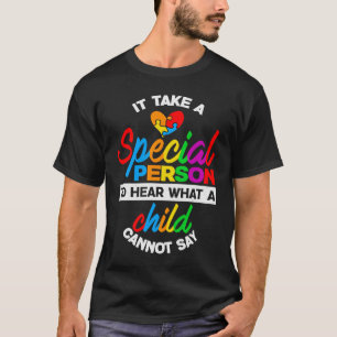 T-shirt Autisme Il Faut Une Personne Spéciale Pour Entendr