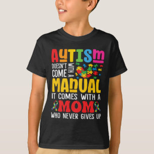 T-shirt Autisme Maman ne vient pas avec une femme manuelle