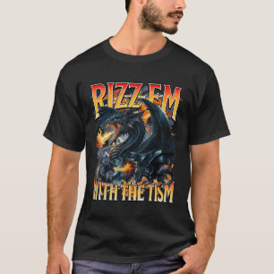 T-shirt Autisme Mème Dragon Rizz Em Avec Tism Autistic