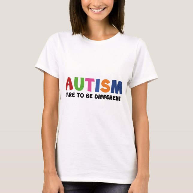T-shirt Autisme - Oser Être Différent (Devant)