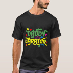 T-shirt Autisme Papa D'Un Guerrier