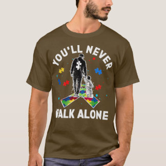 T-shirt Autisme Papa Tu ne marcheras jamais seul