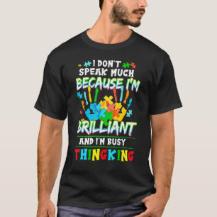 T-shirt Autisme Parle Beaucoup Je Suis Brillant Et Je Suis