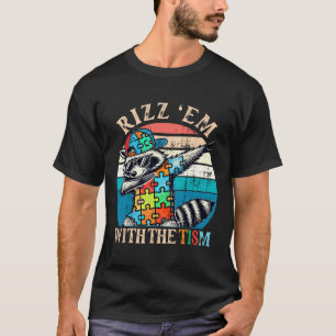 T-shirt Autisme Rizz Em Avec Le Mème Tism Autistic Racoon